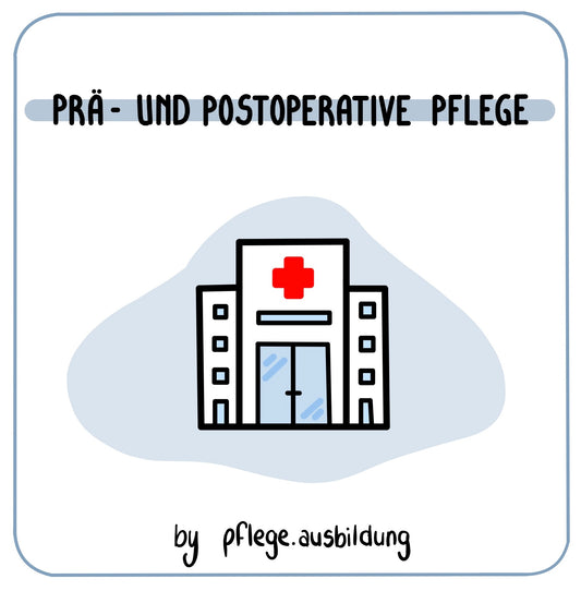 Prä- und Postoperative Pflege